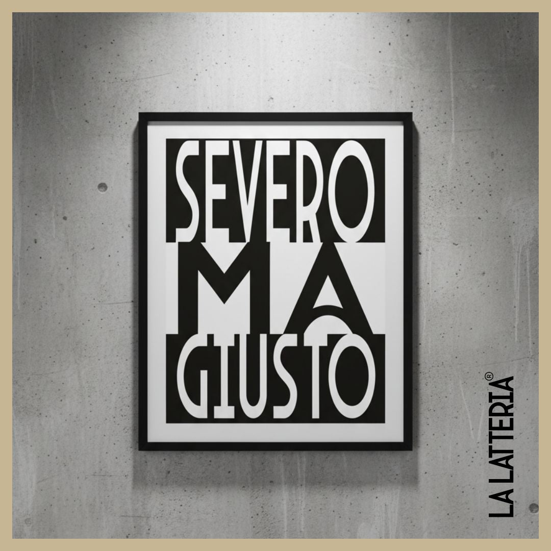 Severo ma giusto